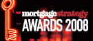 Mortgage Strategy Awards 2008